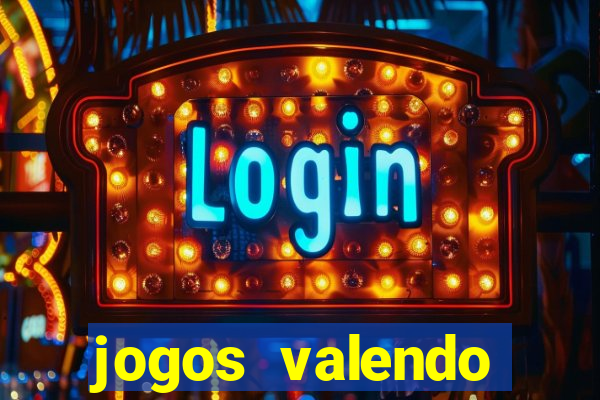 jogos valendo dinheiro online